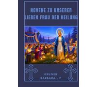 Novene zu Unserer Lieben Frau der Guten Heilung