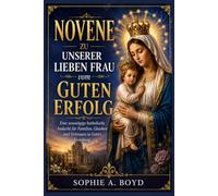 Novene zu Unserer Lieben Frau vom Guten Erfolg