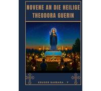 Novene zur Heiligen Theodora Guerin