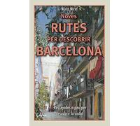 Noves rutes per descobrir Barcelona: Passejades a peu per descobrir la ciutat (L'ARCA)