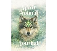 Novielle Spirit Animal Journal - Wolf: A Nature-Inspired Dot Grid Notebook for Writing, Drawing and Notes · 6 × 9 Inches