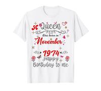 Noviembre Cumpleaños Nació una Reina en Noviembre 1974 Noviembre Camiseta