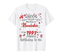 Noviembre Cumpleaños Nació una Reina en Noviembre 1993 Noviembre Camiseta
