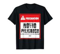 Novio peligroso san valentin amor divertido español precaución Camiseta