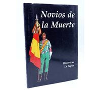 Novios de la Muerte. Historia de la Legi