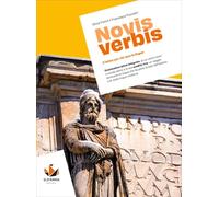 Novis verbis. Il latino per chi ama le lingue. Per le Scuole superiori