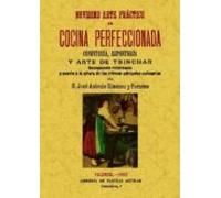 Novisimo Arte Practico De Cocina Perfeccionada (ed. Facsimil)