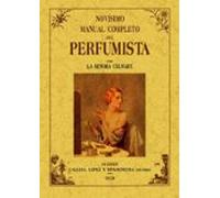 Novísimo manual completo del perfumista (SIN COLECCION)