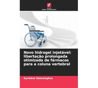 Novo hidrogel injetável: libertação prolongada otimizada de fármacos para a coluna vertebral