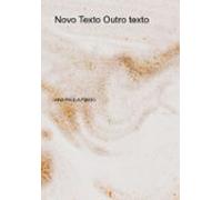 Novo Texto Outro Texto (ebook)