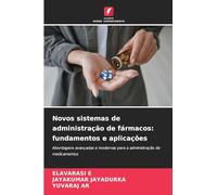 Novos sistemas de administração de fármacos: fundamentos e aplicações