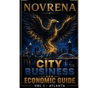 Novrena City Business and Economic Guide vol 1: Atlanta