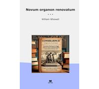 Novum organon renovatum (Classic Books)