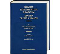 Novum Testamentum Graecum: Revelation Studies on the Text (3.1) (Editio Critica Maior, 6)