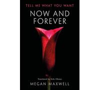 Now and Forever: 2 (Tell Me What You Want)
