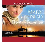 Now and Forever (The Wild at Heart)