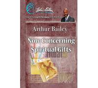 Now Concerning Spiritual Gifts