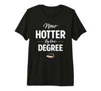 Now Hotter by One Degree Graduation Achievement Camiseta Premium