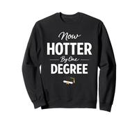 Now Hotter by One Degree Graduation Achievement Sudadera