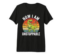 Now I Am Unstoppable - Divertido Dicho novedoso Dinosaurio T-Rex Camiseta Premium
