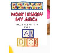 Now I Know My ABCs Coloring Book