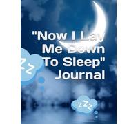 "Now I Lay Me Down To Sleep" Journal (HEALING VIBES)