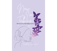 Now I'm Talking: Stories of a Girl Subjected to Silence