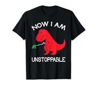 Now I'm Unstoppable - Funny T-Rex Dinosaur Camiseta