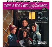 Now Is the Caroling Season by Fred Waring & His Pennsylvanians (2000-02-01)