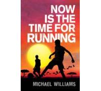Now Is The Time For Running (ebook)