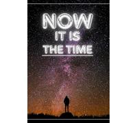 Now it is The Time: Inspirational Notebook with Lined Pages - Teenage Problems Notes - Self Help - Disability Support - Depresion Little Help - ... Book - My Story Journal - Progress Book