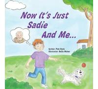 Now It's Just Sadie And Me...