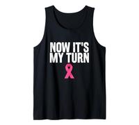 Now It's My Turn Breast Cancer Awareness Lazo Rosa Camiseta sin Mangas