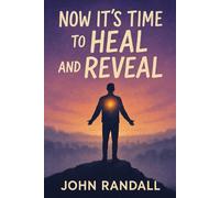 Now Its Time To Heal And Reveal