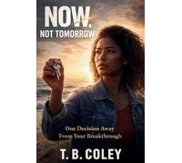Now, Not Tomorrow