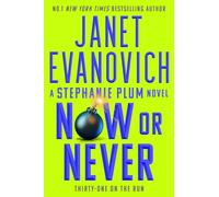 Now or Never: Stephanie Plum 31
