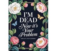 Now That I’m Gone… What Comes Next?: The End-of-Life Planner Record Book helps you prepare today for your family’s tomorrow.