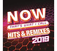Now That’s What I Call Hits & Remixes 2019