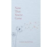 Now That You're Gone