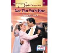 Now That Youre Here (ebook)