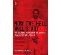 Now The Hell Will Start (ebook)