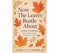 Now the Leaves Rustle About