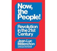 ¡Ahora, el pueblo! – Revolución en el siglo XXI
