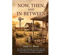 NOW, THEN, AND IN-BETWEEN