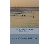 Now This Ain't No (Sea Story)!