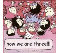 Now We Are Three!!!