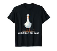 Now We Have The Salad, Now We Have The Salad Funny Camiseta