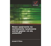 Nowe spojrzenie na zachowania ryzykowne wśród gejów: co się zmieniło?