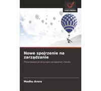 Nowe spojrzenie na zarządzanie: Prace badawcze dotyczące zarządzania i handlu