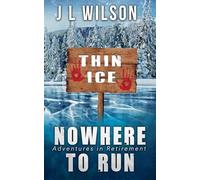 Nowhere To Run (Adventures in Retirement)